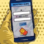 Registrasi Kartu SIM Berubah, Pemerintah Siapkan Model Baru
